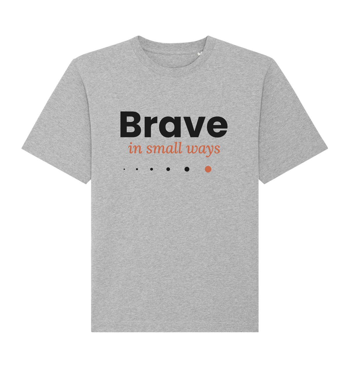 Herren T-Shirt „Brave in small ways“ von ON2U – Heather Grey, Frontdruck