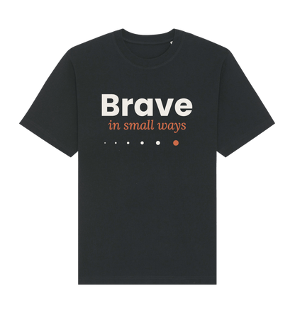 Damen T-Shirt „Brave in small ways“ von ON2U – schwarz, Frontdruck