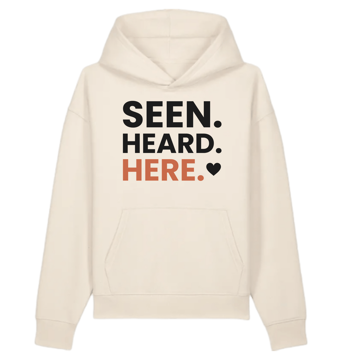 Damen Hoodie „Seen. Heard. Here.“ von ON2U – Natural Raw, Frontdruck