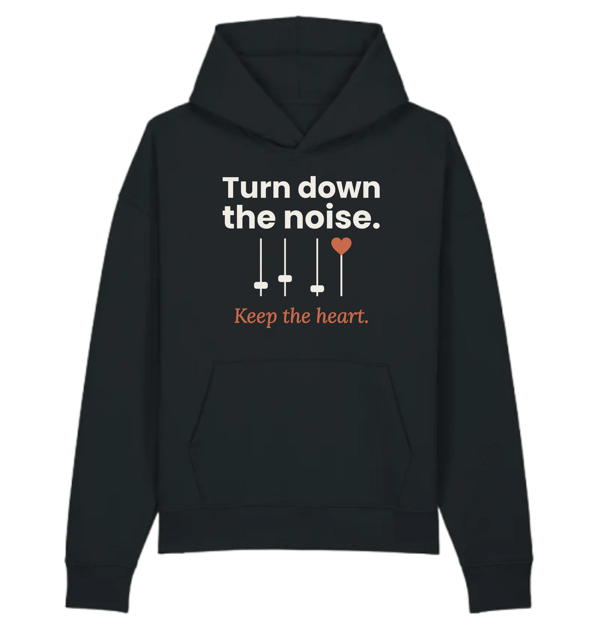 Damen Hoodie „Turn down the noise. Keep the heart.“ von ON2U – schwarz, Frontdruck